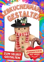 Vorschau - Arbeitsblätter - Lebkuchenmann gestalten Bastelvorlage Weihnachten Kunst ausmalen - Deckblatt