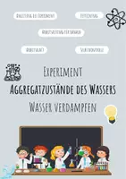 Vorschau - Arbeitsblätter - Experiment Wasser verdampfen - Aggregatzustände Wasser - Deckblatt