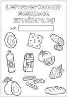 Vorschau - Arbeitsblätter - Gesunde Ernährung - Sachunterricht fachübergreifend in der 1. und 2. Klasse - Seite 1