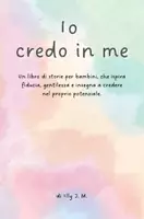 anteprima - Altro tipo di materiale - Io credo in me: un libro di storie per bambini - Pagina 1