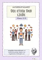 Vorschau - Unterrichtsreihen - Die Ethik der Liebe - eine Unterrichtsreihe für mehr Toleranz, mehr Prävention - mehr Liebe! - Deckblatt