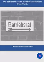 Vorschau - Stundenentwürfe - Der Betriebsrat – eine machtlose Institution? - Deckblatt