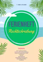 Vorschau - Arbeitsblätter - Übungsheft Rechtschreibung: Ferienheft für die 7. und 8. Klasse - Deckblatt