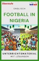 Vorschau - Unterrichtsreihen - Football in Nigeria - Unterrichtsmaterial - "The Unifying Force of Football in Nigeria" - Deckblatt