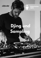 Vorschau - Unterrichtsreihen - DJing und Sampling in der Musik - Unterrichtsmaterial - Deckblatt