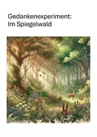 Vorschau - Arbeitsblätter - Mensch und Natur: Gedankenexperiment "Im Spiegelwald" - Deckblatt