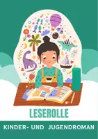 Vorschau - Unterrichtsreihen - Kreatives Literaturprojekt: Leserolle ( Individuelles Erschließen von Jugend- und Kinderliteratur) - Deckblatt