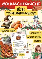 Vorschau - Arbeitsblätter - Rezept für süße Schneemann-Wedges aus Süßkartoffeln + Zimt - Deckblatt