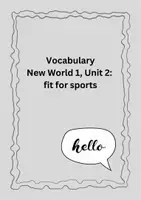 Vorschau - Arbeitsblätter - Vocabulary New World 1 Unit 2, fit for sports - Deckblatt