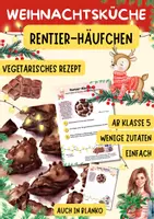 Vorschau - Unterrichtsreihen - Wichtelrezept: Rentier Schoko-Häufchen | Vegetarisches Weihnachtsrezept | Hauswirtschaft Klasse 5–9 - Deckblatt