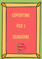 anteprima - Altro tipo di materiale - Copertine Fantasia per i quaderni degli alunni - Pagina di copertina