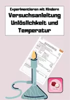 Vorschau - Arbeitsblätter - Experiment - Löslichkeit - Temperatureinfluss auf unlösliche Stoffe - Deckblatt