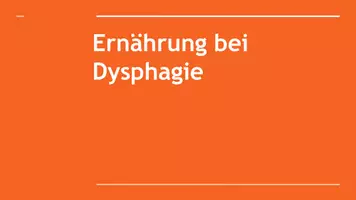Vorschau - Präsentationen/Tafelbilder - Ernährung bei Dysphagie - Eine Einblick - Deckblatt