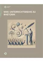 Vorschau - Unterrichtsreihen - Mini-Unterrichtsreihe "Rhetorik" - Deckblatt