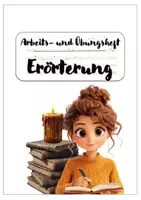 Vorschau - Arbeitsblätter - Arbeits- und Übungsheft ERÖRTERUNG (inklusive Lösungen) - Seite 1