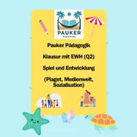 Vorschau - Prüfungsvorbereitung - Pauker Pädagogik - Klausur (Q2) mit EWH - Spiel und Entwicklung (Piaget) - Deckblatt