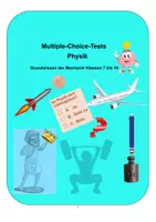 Vorschau - Arbeitsblätter - Multiple-Choice-Tests Physik Grundwissen der Mechanik Klassen 7 bis 10 - Deckblatt