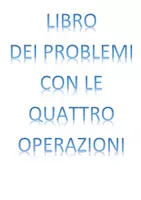 anteprima - Esercizi - Libricino problemi con le 4 operazioni - Pagina 1