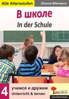 Vorschau - Arbeitsblätter - In der Schule – В школе | Russisch Grundschule Sekundarstufe Klasse 2–13 | Grundwortschatz, Grammatik, Schreiben, Weltreise, Dialoge, Domino, lehrwerksunabhängig, Kopiervorlagen Arbeitsblätter mit Lösungen - Deckblatt