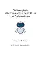 Vorschau - Arbeitsblätter - Übung: Komplexe Aufgaben mit Robot Karol (differenziert) - Deckblatt