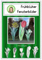 Vorschau - Mal- und Bastelvorlagen - Fensterbilder "Frühblüher" - Deckblatt