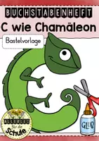 Vorschau - Mal- und Bastelvorlagen - Buchstabentier C wie Chamäleon - Buchstabenheft Grundschule (Klasse 1) | Buchstabeneinführung, Bastelvorlage & Anfangsunterricht - Deckblatt