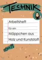 Vorschau - Unterrichtsreihen - Arbeitsheft zur Herstellung eines Holz-Kunststoffmäppchens - Deckblatt