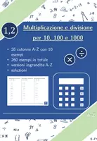 anteprima - Esercizi - Moltiplicazione e divisione per 10, 100 e 1000 | matematica | 26 colonne - Pagina di copertina