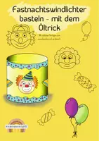 Vorschau - Stationenlernen - Fastnachtswindlichter basteln - mit dem Öltrick - Deckblatt