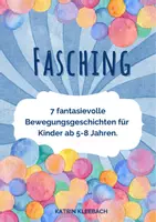 Vorschau - Spiele - Fasching: 7 fantasievolle Bewegungsgeschichten - Deckblatt