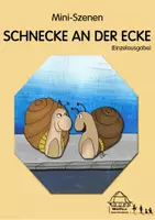 Vorschau - Text - Mini-Szenen - SCHNECKE AN DER ECKE (Einzelausgabe) - Deckblatt
