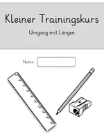 Vorschau - Arbeitsblätter - Kleiner Trainingskurs: Umgang mit Längen + Lösung - Seite 1
