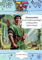 Vorschau - Klassenarbeiten - Klassenarbeit Robin Hood – Eine Erzählung (Sage) untersuchen (Zwischenüberschriften bilden, Inhaltszusammenfassung, Merkmale einer Sage, Charakterisierung) - Deckblatt