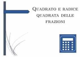 anteprima - Esercizi - Quadrato e radice quadrata delle frazioni | matematica | 26 colonne - Pagina 1