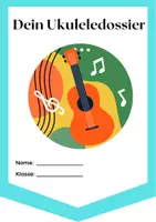 Vorschau - Arbeitsblätter - Die Ukulele - Dossier für den Musikunterricht - Deckblatt