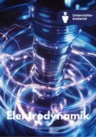 Vorschau - Unterrichtsreihen - Elektrodynamik - Unterrichtsmaterial SEK II - Deckblatt