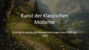 Vorschau - Präsentationen/Tafelbilder - Kunst der Klassischen Moderne: Eine Einführung in die wichtigsten Strömungen - Präsentation - Deckblatt