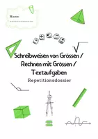 Vorschau - Arbeitsblätter - Repetitionsdossier 5.7 - Schreibweisen von Grössen / Rechnen mit Grössen / Textaufgaben - Seite 1