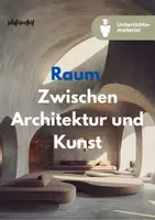 Vorschau - Unterrichtsreihen - Raum: Zwischen Architektur und Kunst - Unterrichtsreihe - Deckblatt