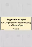 Vorschau - Spiele - "Sag es nicht-Spiel" Gegenstandsbeschreibung "Sport" - Deckblatt