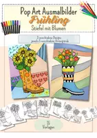 Vorschau - Mal- und Bastelvorlagen - Pop Art Ausmalbilder: Frühling - Stiefel mit Blumen - Deckblatt