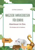 Vorschau - Spiele - Magische Fantasiereisen für Kinder: Abenteuer im Zoo - Deckblatt