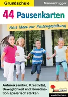 Vorschau - Arbeitsblätter - 44 Pausenkarten – Neue Ideen zur Pausengestaltung | Sozialkompetenz Vorschule Grundschule Klasse 1–4 | Pausenspiele, Bewegung, Sozialformen, Selbstständigkeit, 220 Würfelpausen-Ideen - Deckblatt