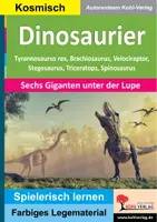 Vorschau - Unterrichtsreihen - Dinosaurier Sechs Giganten unter der Lupe | Sachunterricht Grundschule + Sekundarstufe I + Förderschule Klasse 2-7 | Dinosaurier, T-Rex, Triceratops, Urzeit, Quiz, Legematerial, Legestern, Montessori - Deckblatt