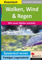 Vorschau - Unterrichtsreihen - Wolken, Wind und Regen – Wie unser Wetter entsteht | Sachunterricht, Erdkunde, Biologie, Grundschule, Förderschule, Sekundarstufe I, Klasse 3–8 | Legestern, Wasserkreislauf, Montessori - Deckblatt