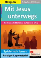 Vorschau - Unterrichtsreihen - Mit Jesus unterwegs – Bedeutende Stationen auf seinem Weg | Religion Sachunterricht Grundschule Förderschule Sekundarstufe I Klasse 3-10 | Jesus, Bibel, Legestern, Montessori, Farbdruck, Lege- und Lernmaterial - Deckblatt