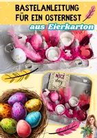 Vorschau - Mal- und Bastelvorlagen - Bastelanleitung für ein Osternest aus Eierkarton 2. bis 6. Klasse - Deckblatt