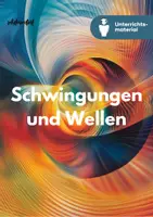 Vorschau - Unterrichtsreihen - „Schwingungen und Wellen“ - Unterrichtsreihe SEK II Physik - Deckblatt