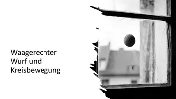 Vorschau - Präsentationen/Tafelbilder - Waagerechter Wurf und Kreisbewegung - Zentripetalkraft - Deckblatt