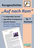 Vorschau - Arbeitsblätter - Kurzgeschichte: "Auf nach Rom" (nur Text) Zusammenhalt, Urlaub, Klassenfahrt, Klasse 7-8 - Deckblatt